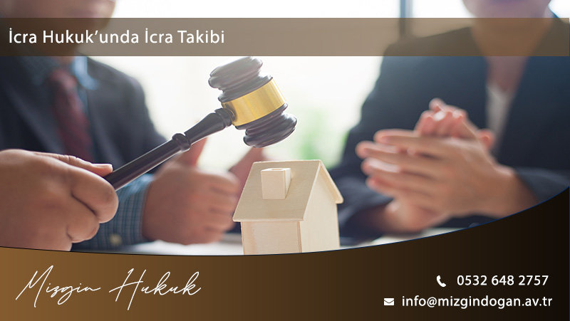 İcra Hukuku'nda İcra Takibi