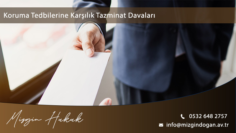 Koruma Tedbirlerine Karşı Tazminat Davaları